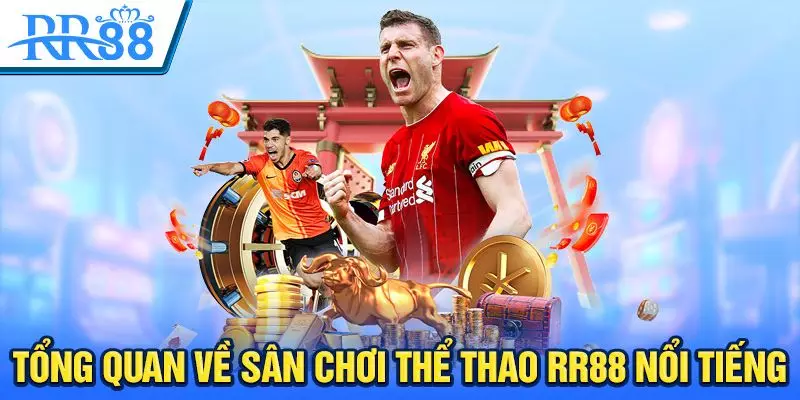 Sự kiện thể thao toàn cầu chỉ có tại RR88